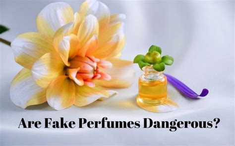 fake perfume causing death|how dangerous are fake perfumes.